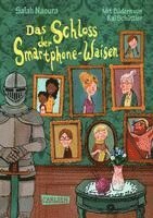 bokomslag Die Smartphone-Waisen 1: Das Schloss der Smartphone-Waisen