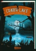 bokomslag Crater Lake: Schlaf NIEMALS ein (Crater Lake 1)