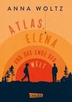 Anna Woltz - Atlas, Elena und das Ende der Welt, Inbunden