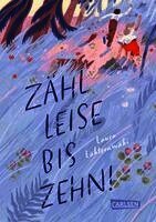 Laura Lähteenmäki - Zähl leise bis zehn!, Inbunden