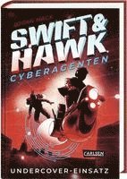bokomslag Swift & Hawk, Cyberagenten 2: Undercover-Einsatz