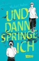 Michael Sieben - Und dann springe ich, Inbunden