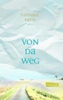 Tamara Bach - Von da weg, Inbunden