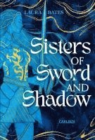 bokomslag Sisters of Sword and Shadow (Sisters of Sword and Shadow 1)