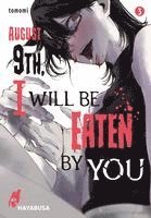 bokomslag August 9th, I will be eaten by you 3