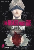 bokomslag The Beast Must Die - Sweet Bitter