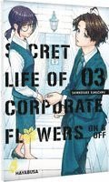 Secret Life of Corporate Flowers - On & Off 3