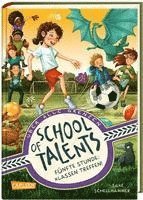 School of Talents 5: Fünfte Stunde: Klassen treffen!