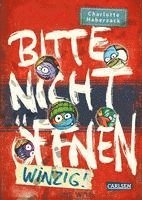 Charlotte Habersack - Bitte nicht öffnen 7: Winzig!, Inbunden