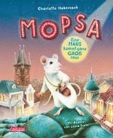 Mopsa - Eine Maus kommt ganz groß raus 1