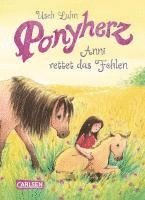 Usch Luhn - Ponyherz 05: Anni rettet das Fohlen, Inbunden