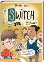 SWITCH YOU. Völlig übergeschnAPPt!  2: Lehrer haben's auch nicht leicht