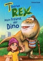 bokomslag Tiberius Rex 1: Mein Freund, der Dino