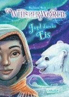 bokomslag Whisperworld 6: Jagd durchs Eis