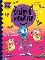 bokomslag Die Schule der Monster mit Tom, Linn und Lu