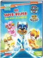 bokomslag PAW Patrol Erstlesebuch: Die Super-Welpen sind nicht zu stoppen!