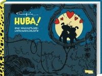 bokomslag Huba! - Eine Marsupilami-Liebesgeschichte (Hochwertige Jubiläumsedition 100 Jahre Franquin)