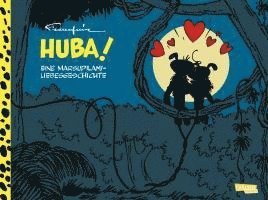 bokomslag Huba! - Eine Marsupilami-Liebesgeschichte (Hochwertige Jubiläumsedition 100 Jahre Franquin)