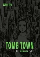 Junji Ito - Tomb Town Deluxe, Inbunden