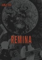 Junji Ito - Remina, Inbunden
