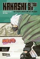 bokomslag Naruto - Kakashi Retsuden: Der sechste Hokage und der Verlierer (Nippon Novel)