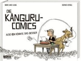 Marc-Uwe Kling - Die Känguru-Comics 1: Also ICH könnte das besser, Inbunden