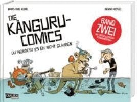Marc-Uwe Kling - Die Känguru-Comics 2: Du würdest es eh nicht glauben, Inbunden