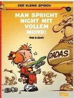 bokomslag Der kleine Spirou 19: Man spricht nicht mit vollem Mund!!