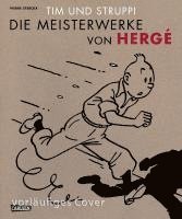 bokomslag Tim und Struppi - Die Meisterwerke von Hergé