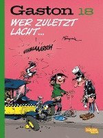 Gaston Neuedition 18: Wer zuletzt lacht ...