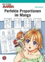 bokomslag How To Draw Manga: Perfekte Proportionen im Manga