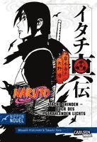 bokomslag Naruto Itachi Shinden - Buch des strahlenden Lichts (Nippon Novel)