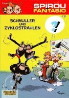 Andre Franquin, Michael Groenewald - Spirou & Fantasio 17: Schnuller & Zyklostrahlen, Häftad