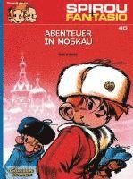 Spirou und Fantasio 40. Abenteuer in Moskau 1