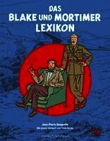 Jean-Pierre Naugrette - Blake und Mortimer: Das Blake und Mortimer Lexikon, Inbunden