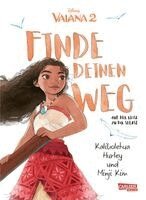 Kalikolehua Hurley - Vaiana: Finde deinen Weg, Inbunden