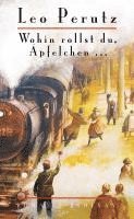 Leo Perutz, Hans-Harald Müller - Wohin rollst du, Äpfelchen ..., Inbunden
