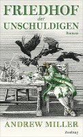 Andrew Miller - Friedhof der Unschuldigen, Inbunden. Tillgänglighet: Lägg i varukorg