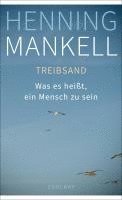 Henning Mankell - Treibsand, Inbunden. Tillgänglighet: Lägg i varukorg