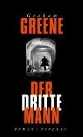 Graham Greene - Der dritte Mann, Inbunden
