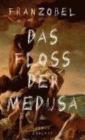 bokomslag Das Floß der Medusa