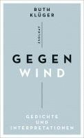 Ruth Klüger - Gegenwind, Inbunden