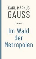 Im Wald der Metropolen