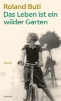 bokomslag Das Leben ist ein wilder Garten