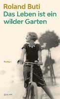 Das Leben ist ein wilder Garten 1