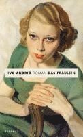 Ivo Andric - Das Fräulein, Inbunden