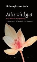 Konrad Paul Liessmann - Alles wird gut, Häftad