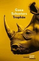 Gaea Schoeters - Trophäe, Inbunden