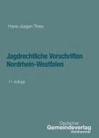 bokomslag Jagdrechtliche Vorschriften Nordrhein-Westfalen
