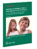 bokomslag Verhaltensauffällige Kinder in Kindergarten und Grundschule